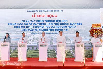 Khởi động Dự án Xây dựng Trường liên cấp Tân Triều theo mô hình trường học xã hội chủ nghĩa đầu tiên tại thành phố Đồng Nai