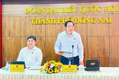 Đoàn Đại biểu Quốc hội thành phố Đồng Nai lấy ý kiến đóng góp về 3 dự thảo luật sửa đổi