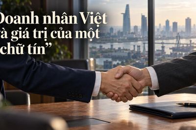 Chữ tín - tài sản vô hình làm nên giá trị doanh nhân Việt