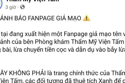 Cảnh báo lừa đảo mạo danh thẩm mỹ viện có tích xanh