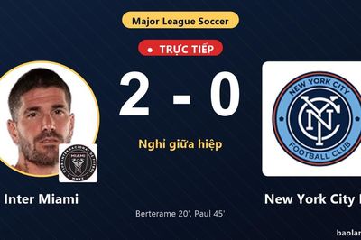 TRỰC TIẾPTrực tiếp Inter Miami vs New York City FC: Hết hiệp 1, Inter Miami dẫn 2-0