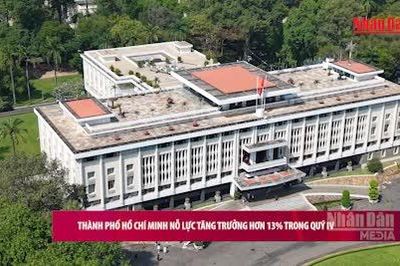 [Video] Thành phố Hồ Chí Minh nỗ lực tăng trưởng hơn 13% trong quý IV
