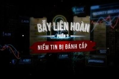 Bẫy liên hoàn – Phần 2: Niềm tin bị đánh cắp