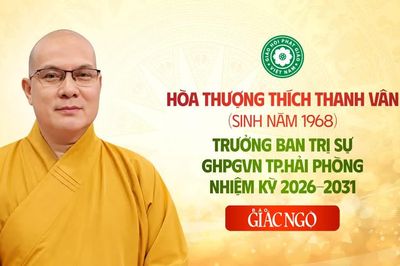 Trung ương GHPGVN chuẩn y Hòa thượng Thích Thanh Vân làm Trưởng ban Trị sự TP.Hải Phòng nhiệm kỳ 2026-2031