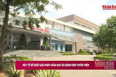 [Video] Bộ Y tế đề xuất giải pháp giảm quá tải bệnh viện tuyến trên