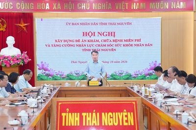 Thái Nguyên xây dựng Đề án khám, chữa bệnh miễn phí và tăng cường nhân lực y tế cơ sở