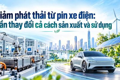 Giảm phát thải từ pin xe điện: Cần thay đổi cả cách sản xuất và sử dụng