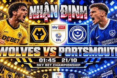 Nhận định bóng đá Wolves vs Portsmouth: Fer López tìm chiến thắng, Molineux chờ phá dớp 16 năm