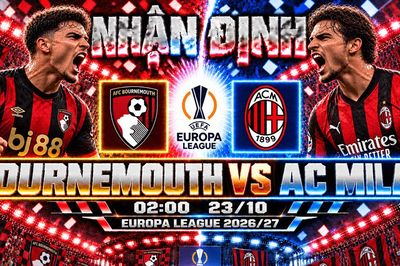 Nhận định bóng đá Bournemouth vs AC Milan: Evanilson thử thách Maignan tại Vitality Stadium