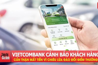 Vietcombank cảnh báo khách hàng: Cẩn thận mất tiền vì chiêu lừa đảo đổi điểm thưởng