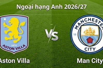 Nhận định, dự đoán trận đấu Aston Villa vs Man City: Thử thách bản lĩnh 'nhà vua'