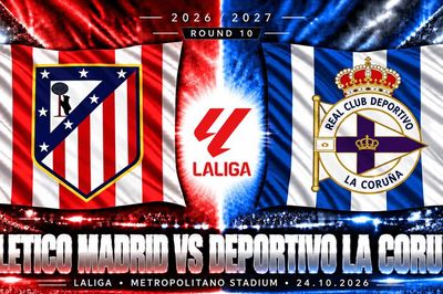 Lịch sử đối đầu Atletico Madrid vs Deportivo: Falcao từng ghi 5 bàn, Griezmann nối dài ác mộng cho đội khách