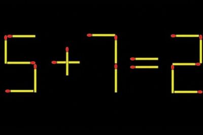 Thử tài IQ: Di chuyển một que diêm để 5+7=2 thành phép tính đúng