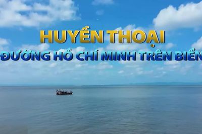 [Video] Huyền thoại đường Hồ Chí Minh trên biển