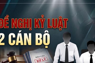 Đề nghị kỷ luật 2 cán bộ phường Xuân Trường - Đà Lạt
