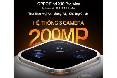 Khám phá sức mạnh hệ thống 3 camera 200MP Hasselblad trên mẫu flagship OPPO Find X10 Pro Max
