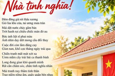Nhà tình nghĩa - mái nhà của lòng biết ơn
