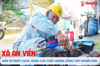 [Video] Xã An Viễn: Đầu tư nước sạch, nâng cao chất lượng sống cho người dân