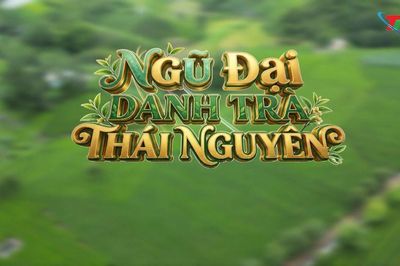 Ngũ đại danh trà Thái Nguyên