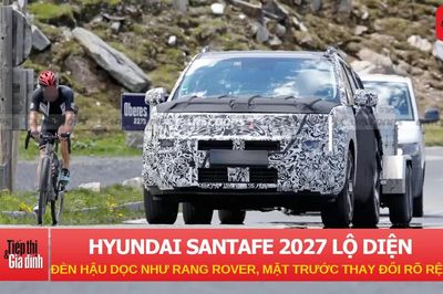 Hyundai Santa Fe 2027 lộ diện: Đèn hậu dọc như Range Rover, mặt trước thay đổi rõ rệt