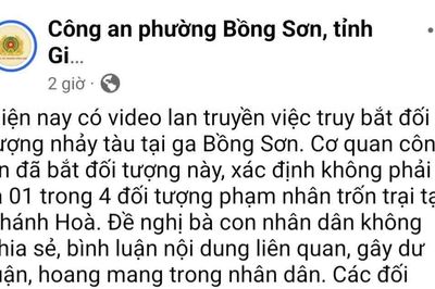 Yêu cầu không lan truyền clip 'vây bắt' người đàn ông trên nóc tàu hỏa gây nhầm lẫn với phạm nhân trốn trại