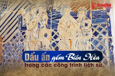 [Video] Dấu ấn gốm Biên Hòa trong các công trình lịch sử