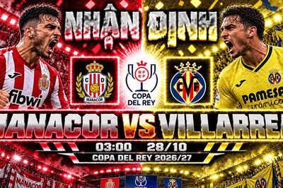 Nhận định bóng đá Manacor vs Villarreal: Ayoze Pérez đưa Tàu ngầm vàng đến thử thách Na Capellera
