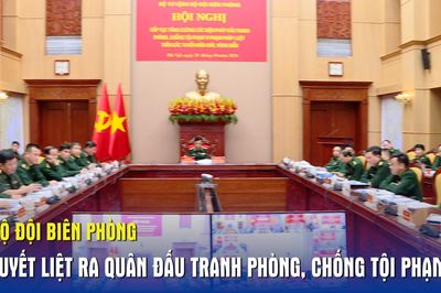 Bộ đội Biên phòng quyết liệt ra quân đấu tranh phòng, chống tội phạm