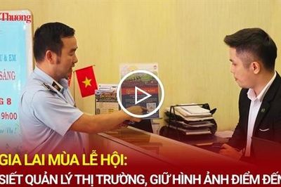 Gia Lai mùa lễ hội: Siết quản lý thị trường, giữ hình ảnh điểm đến