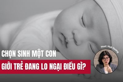 Chọn sinh một con, giới trẻ đang lo ngại điều gì?