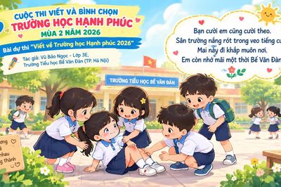 Mái trường hạnh phúc - Nơi lưu giữ tuổi thơ em