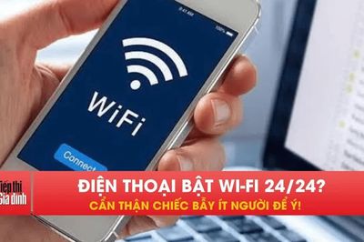 Đi đâu cũng bật Wi-Fi, người dùng điện thoại coi chừng mắc bẫy!