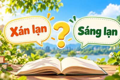 Xán lạn hay sáng lạn: Từ nào đúng chính tả?