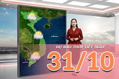 [Video] Dự báo thời tiết ngày 31/10/2026: Bắc Bộ và Trung Bộ đón nắng trở lại, Nam Bộ chiều tối có mưa dông