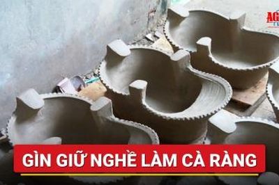 Gìn giữ nghề làm cà ràng
