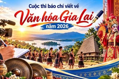 Tổ chức cuộc thi báo chí viết về văn hóa Gia Lai năm 2026