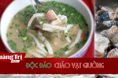 Độc đáo món cháo vạt giường