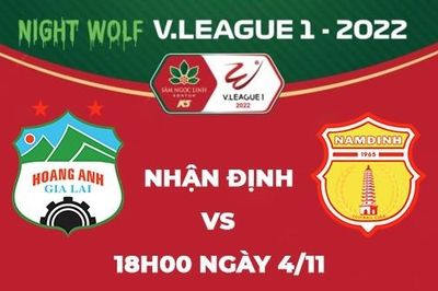 Nhận định trận đấu giữa Hoàng Anh Gia Lai vs Nam Định, 18h00 ngày 4/11 - V.League 2022