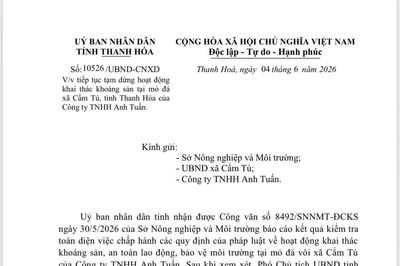 Tiếp tục tạm dừng hoạt động khai thác tại mỏ đá của Công ty TNHH Anh Tuấn tại xã Cẩm Tú