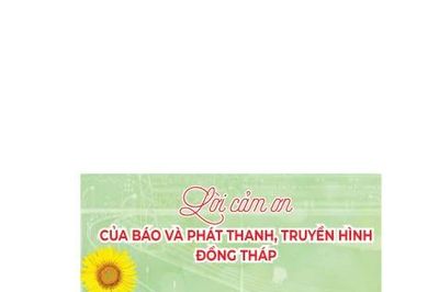 Lời cảm ơn của Báo và phát thanh, truyền hình Đồng Tháp