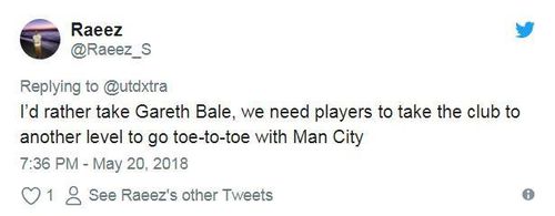  "Tôi muốn MU sẽ chiêu mộ Gareth Bale hơn. Chúng ta cần một cầu thủ nâng tầm đẳng cấp CLB để có thể cạnh tranh sòng phẳng với Man City", nickname Raeez bày tỏ. 