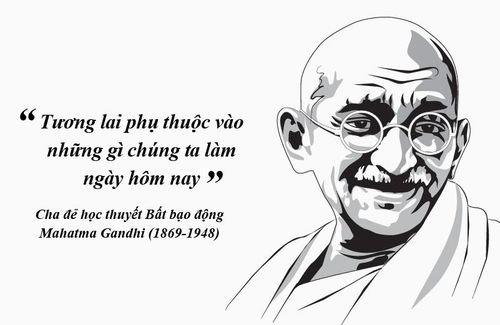  Câu nói nổi tiếng của Mahatma Gandhi. Ảnh: T. N. 