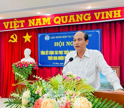 Ông Nguyễn Văn Vũ, Chủ tịch Liên minh HTX tỉnh Cà Mau, triển khai công tác phát triển kinh tế tập thể năm 2026.