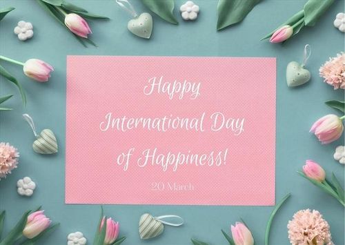 Happy International Day of Happiness 20/3! 