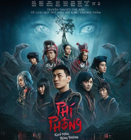 Phí Phông: Quỷ Máu Rừng Thiên ngay từ khi ra mắt đã tạo nên nhiều thành tích ấn tượng giúp bộ phim thiết lập vị thế mới cho dòng phim tâm linh nước nhà.