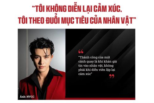 - Khi bắt đầu một vai diễn, anh thường đi từ đâu trước, phân tích kịch bản, tìm điểm tương đồng với bản thân, hay chủ động “đập bỏ” chính mình để tạo ra một con người mới? Anh quyết định hướng đi đó dựa trên tiêu chí nào?