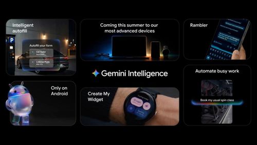 Gemini Intelligence ra mắt với nhiều thay đổi ấn tượng