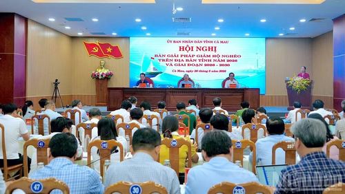 Hội nghị bàn giải pháp giảm nghèo bền vững tại Cà Mau giai đoạn 2026-2030.
