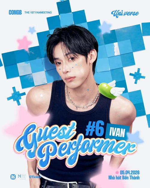 IVAN là nghệ sĩ khách mời tại fan meeting của CONGB.