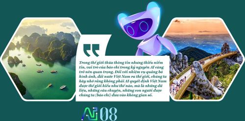 Rõ ràng AI đang làm thay đổi sâu sắc cách thông tin được tạo ra và lan tỏa trên toàn cầu. Vậy theo ông, câu chuyện nào về Việt Nam sẽ có sức lan tỏa mạnh nhất với thế giới và cần được thể hiện như thế nào để thực sự “chạm”?